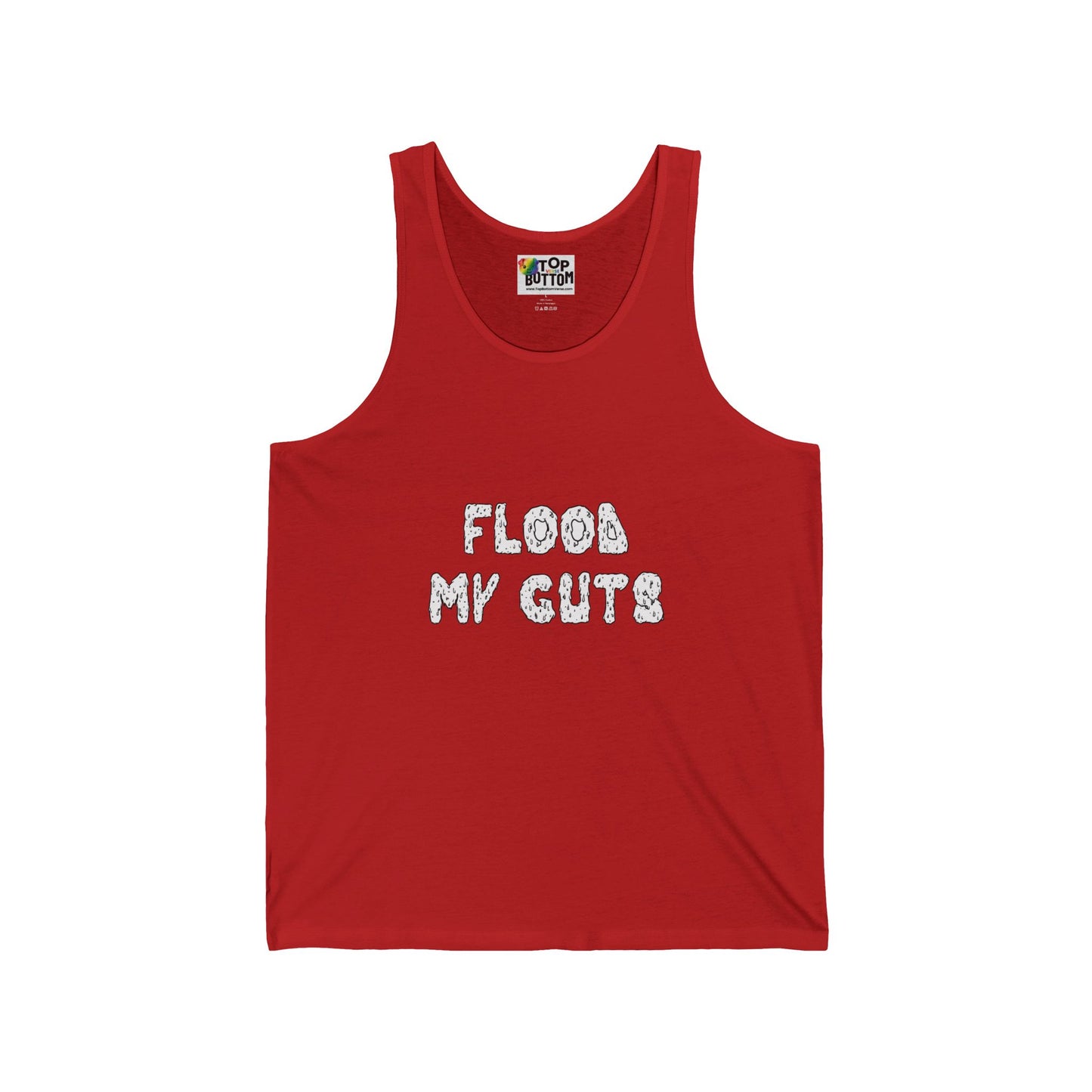 Flood My Guts Tank Top
