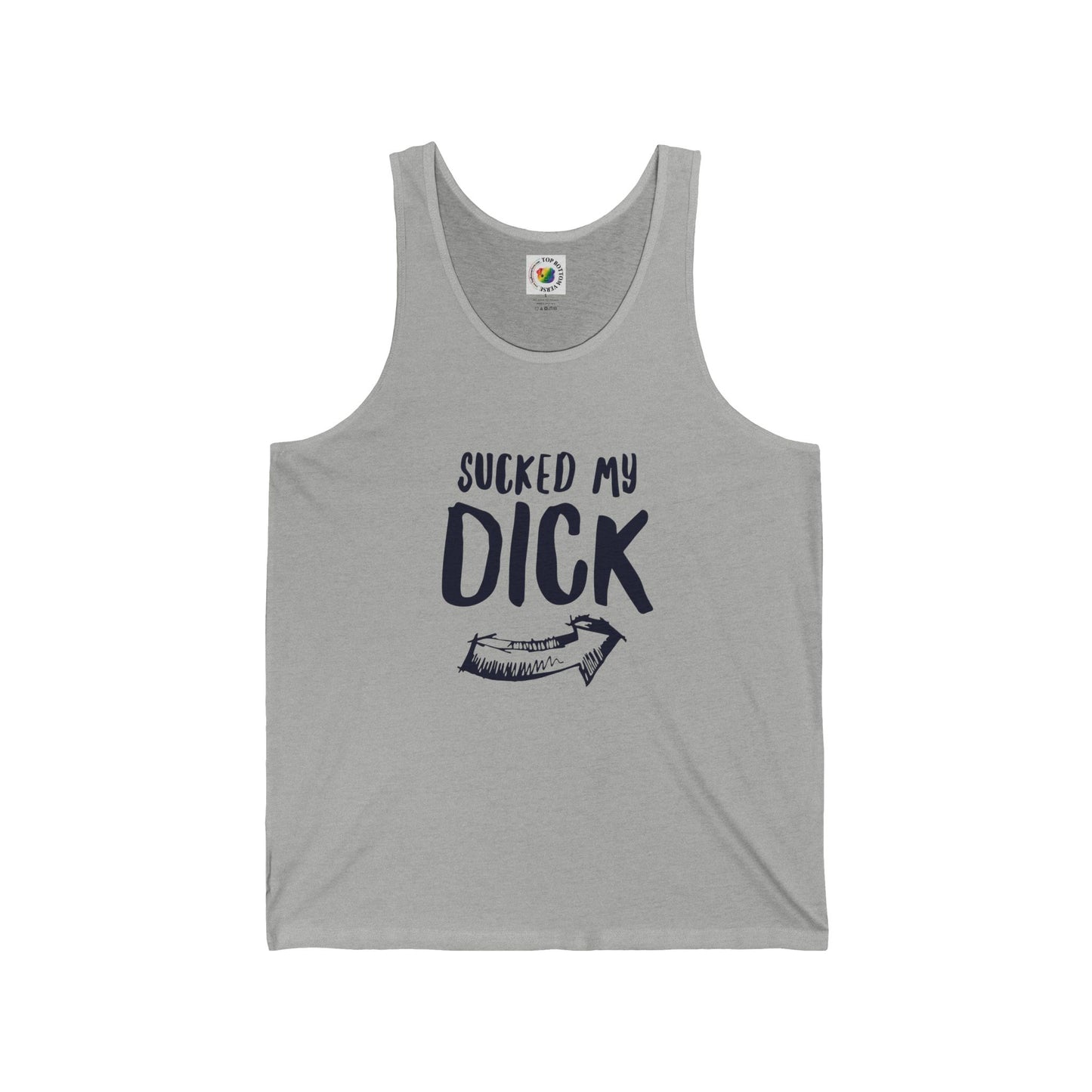 Sucked My Dick Tank Top