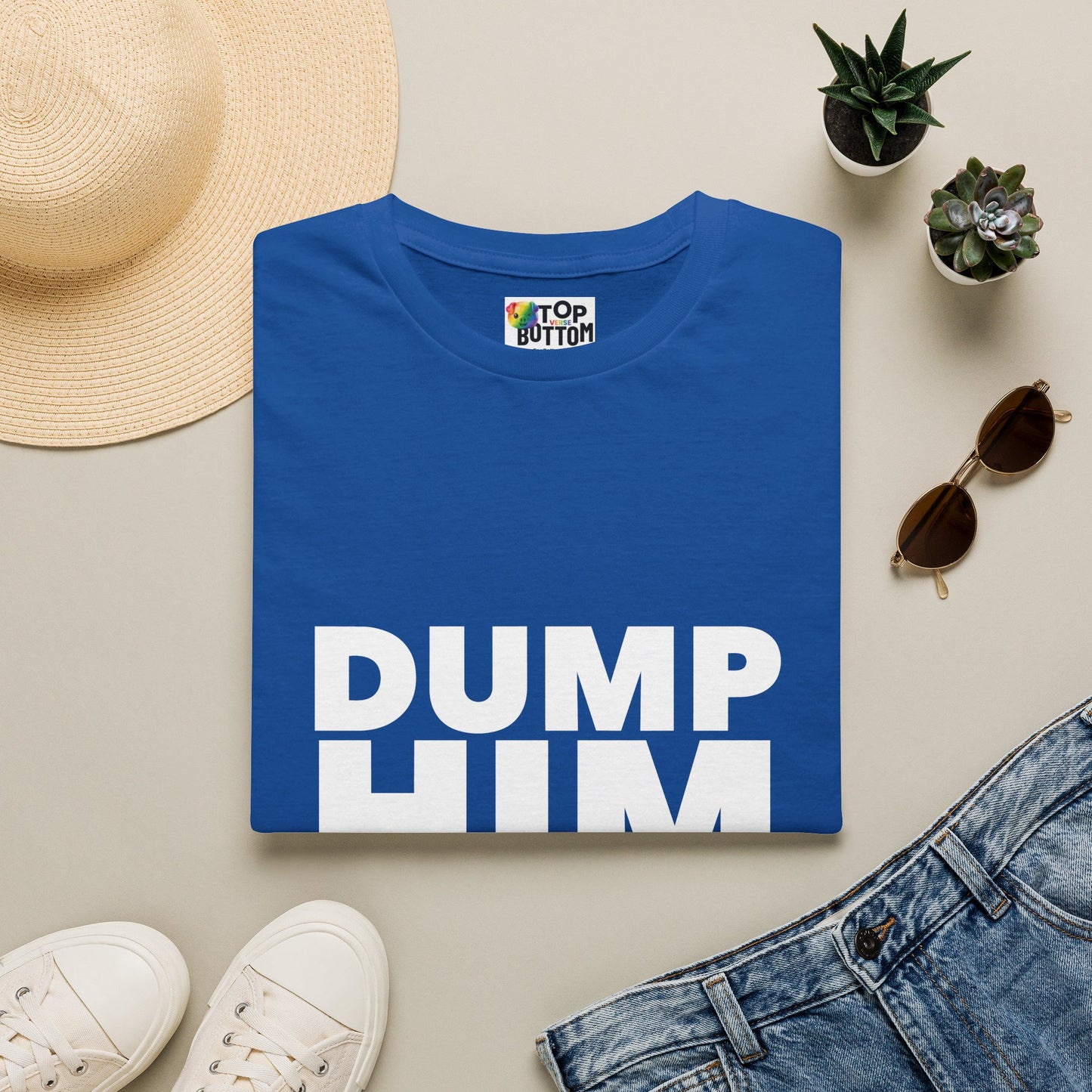 Dump Him T-Shirt
