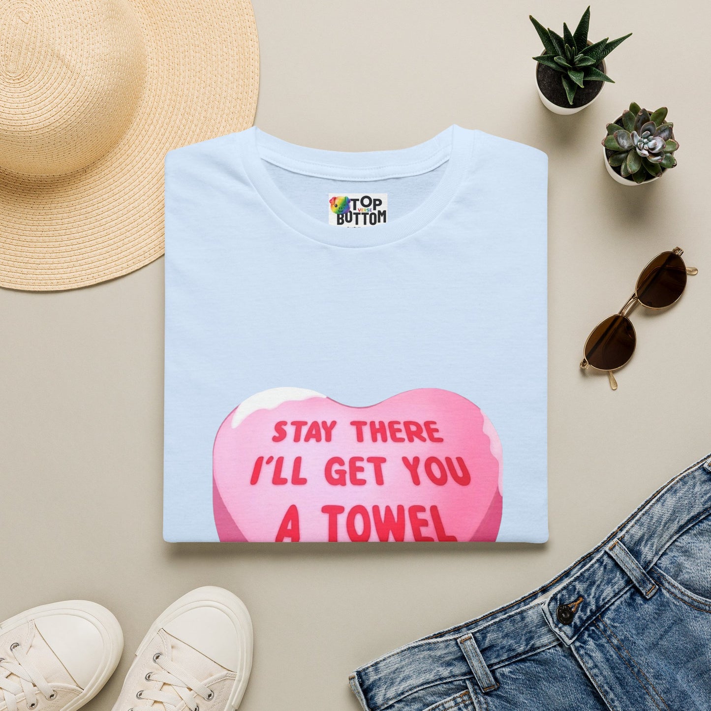 'Stay There I'll Get You A Towel' T-Shirt