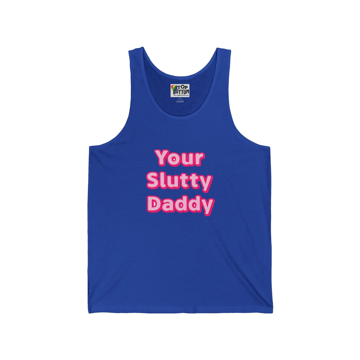 Your Slutty Daddy Tank Top