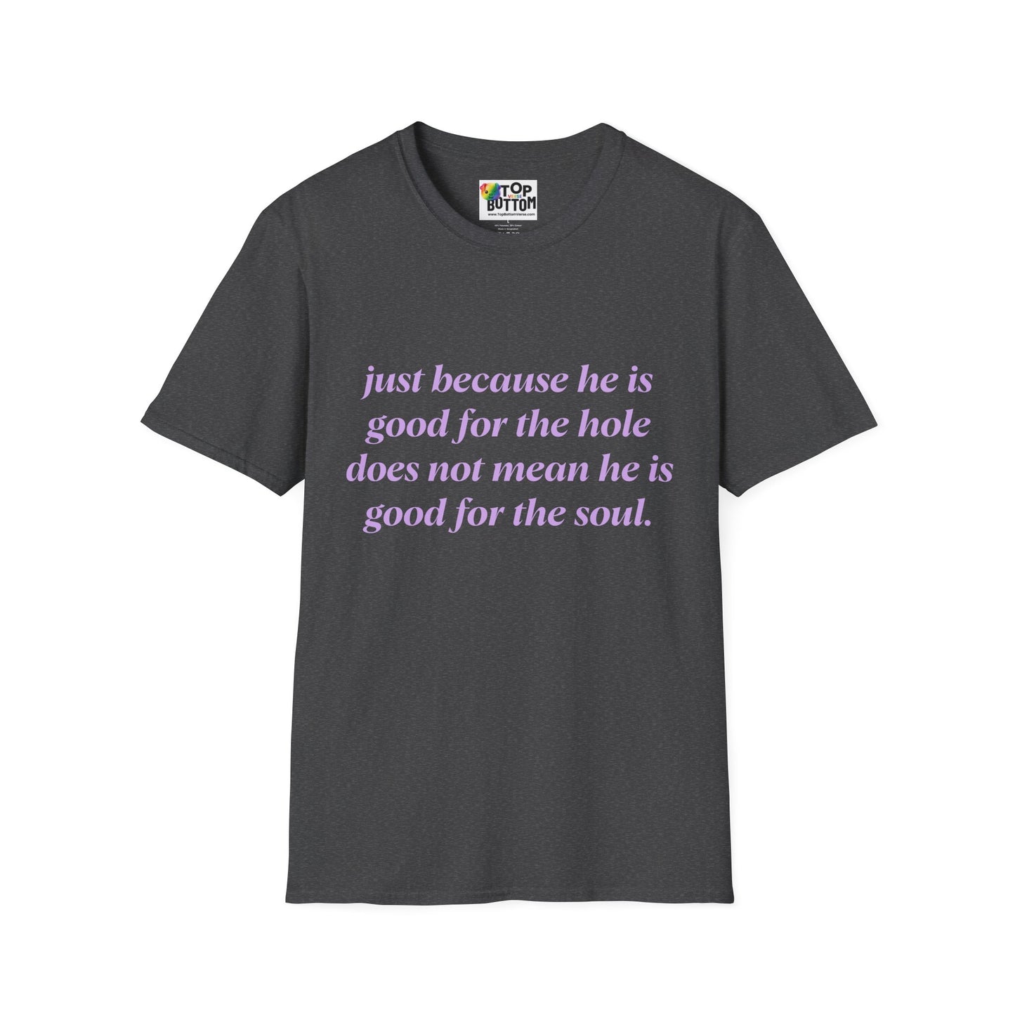 T-Shirt — "Good for the Soul"