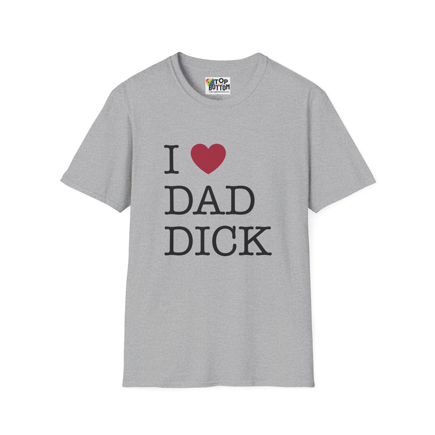 I Love Dad Dick T-Shirt
