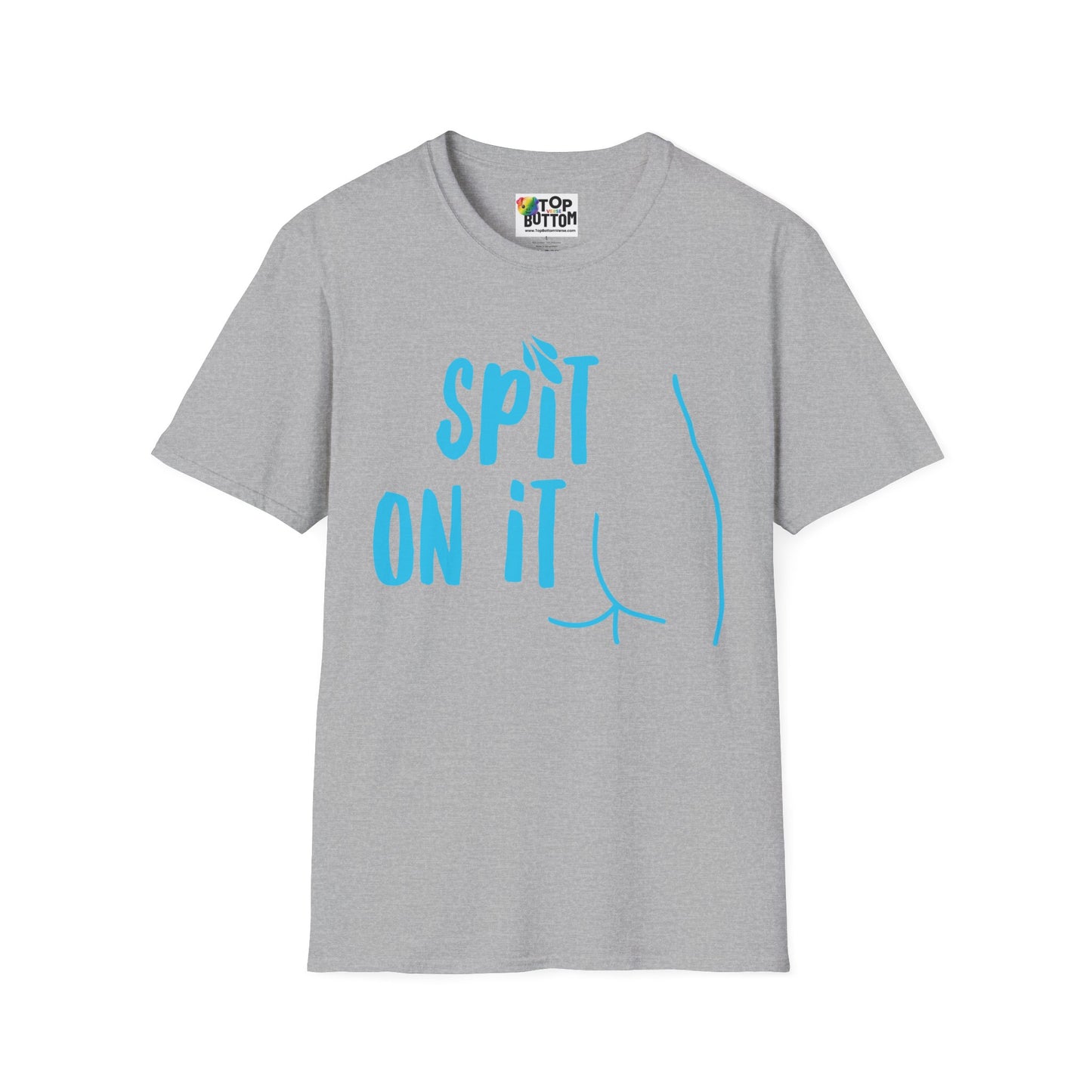 Spit On It T-Shirt