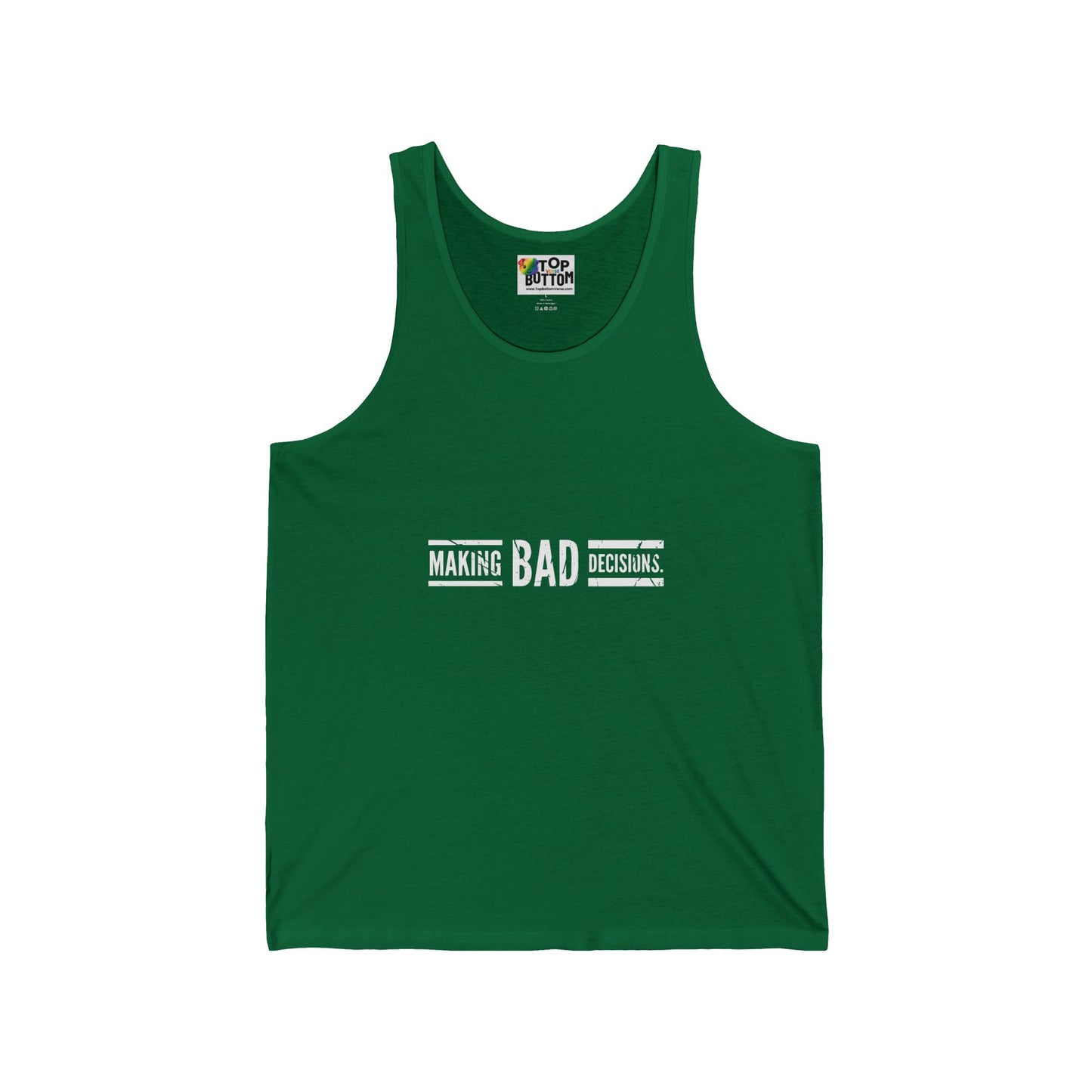 Making Bad Decisions Tank Top