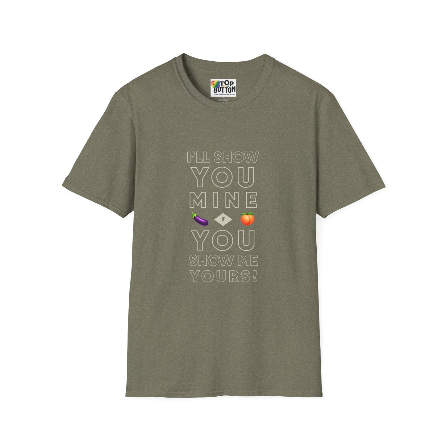 "I'll Show You Mine" Graphic T-Shirt