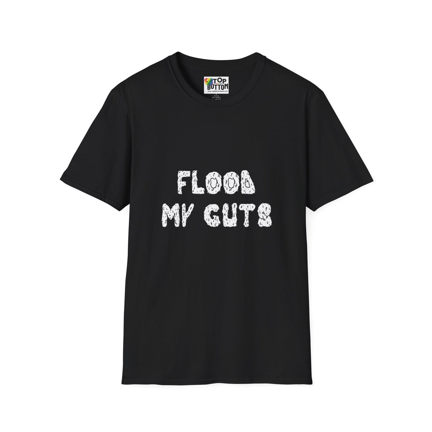 Flood My Guts T-Shirt