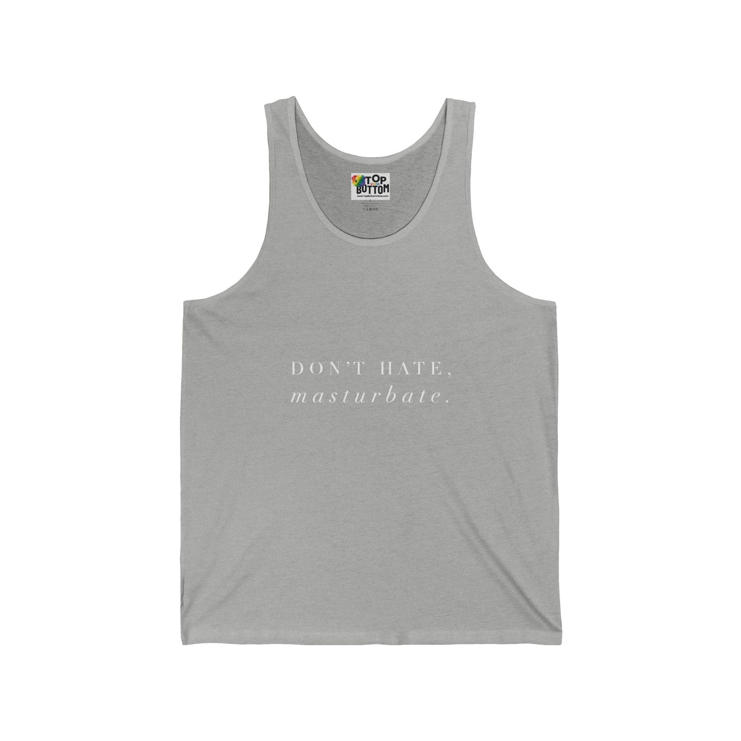 Don't Hate, Masturbate Tank Top