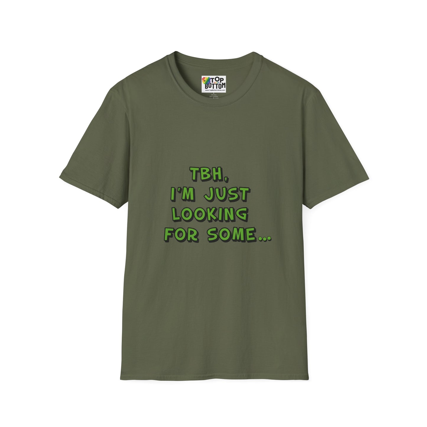 T-Shirt — "TBH, I'm Just Looking" Graphic Tee