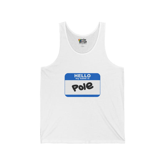 Hello My Name Is Pole Tank Top