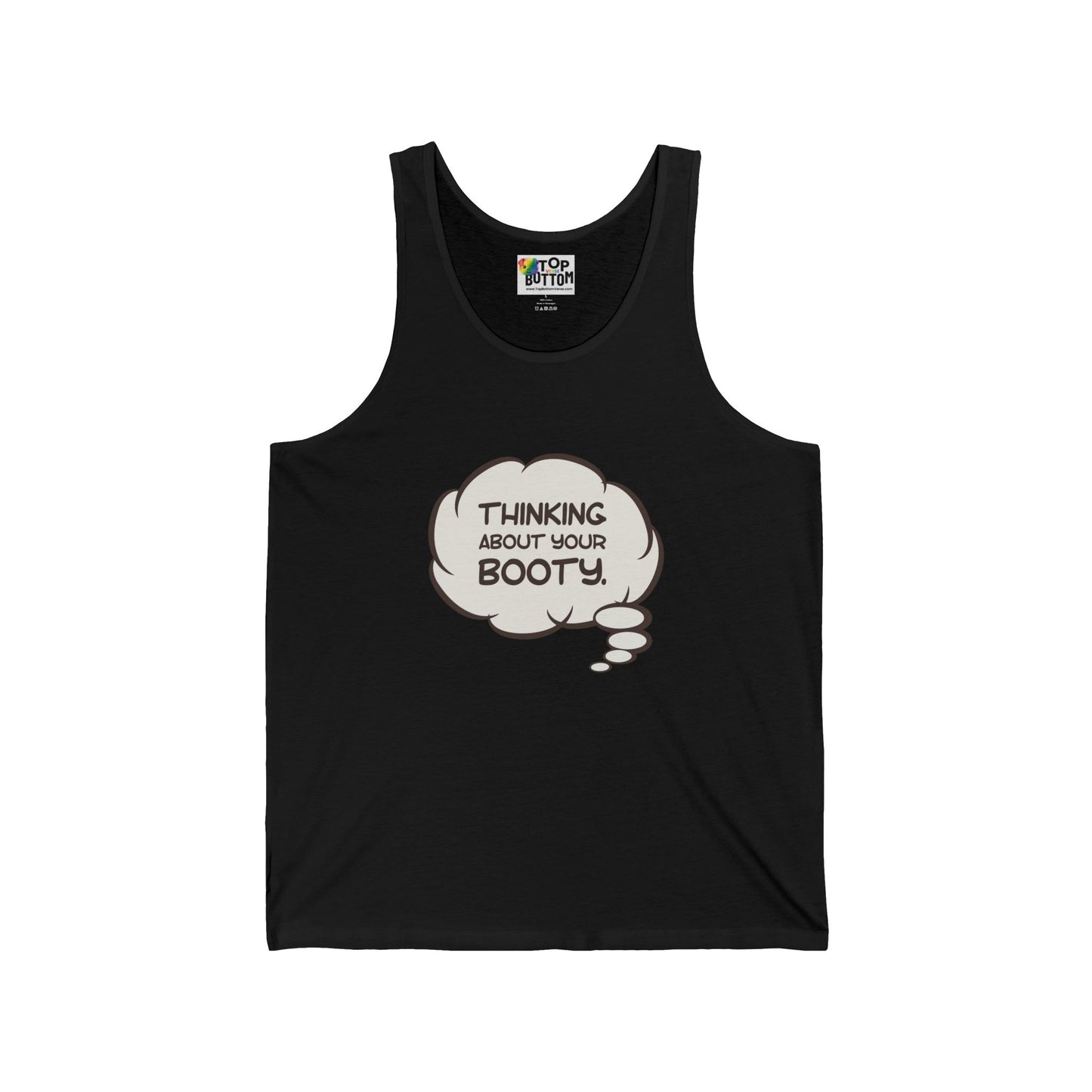 Thinking About Your Booty Tank Top