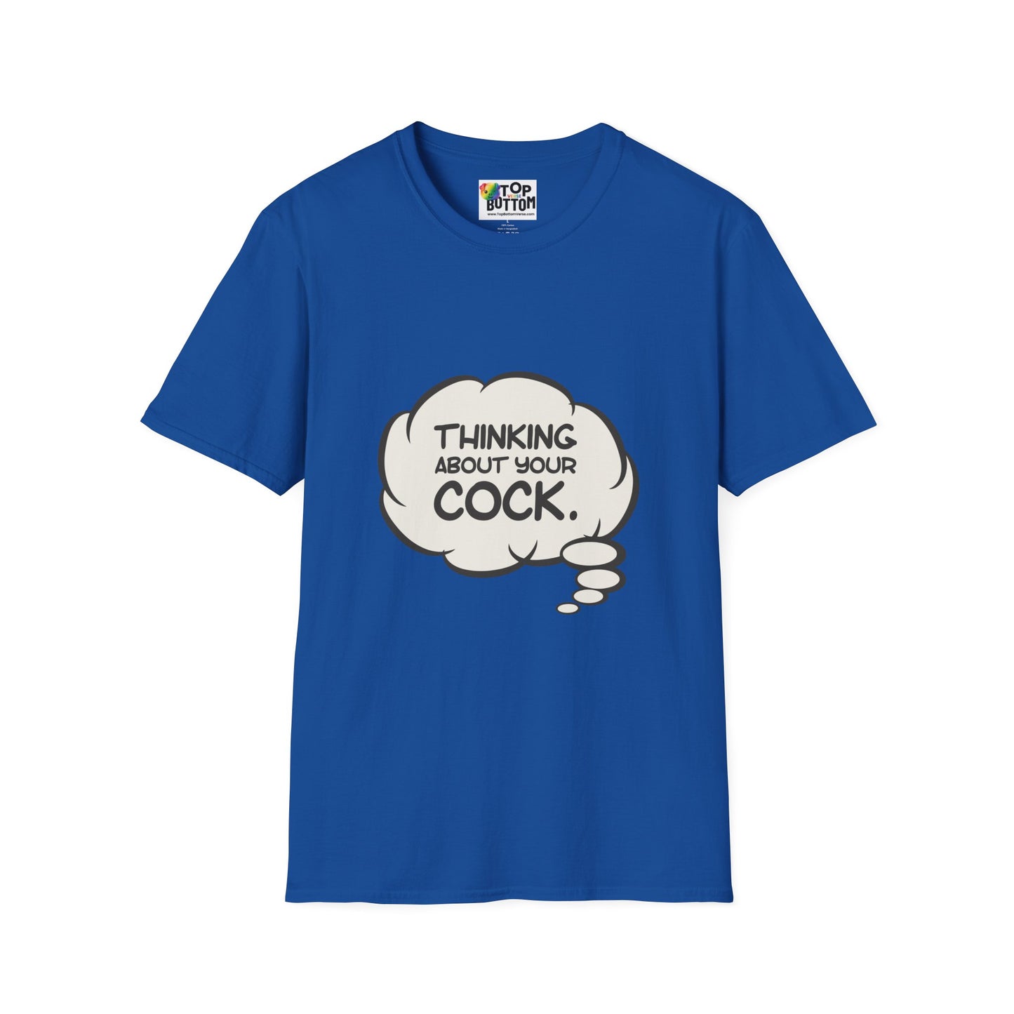 "Thinking About Your Cock" T-Shirt