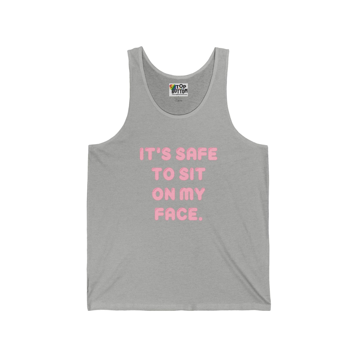 It's Safe To Sit On My Face Tank Top