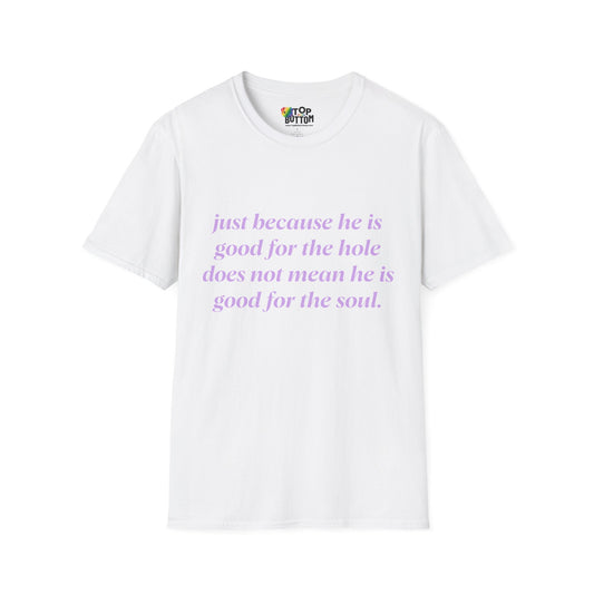T-Shirt — "Good for the Soul"