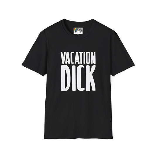 Vacation Dick T-Shirt