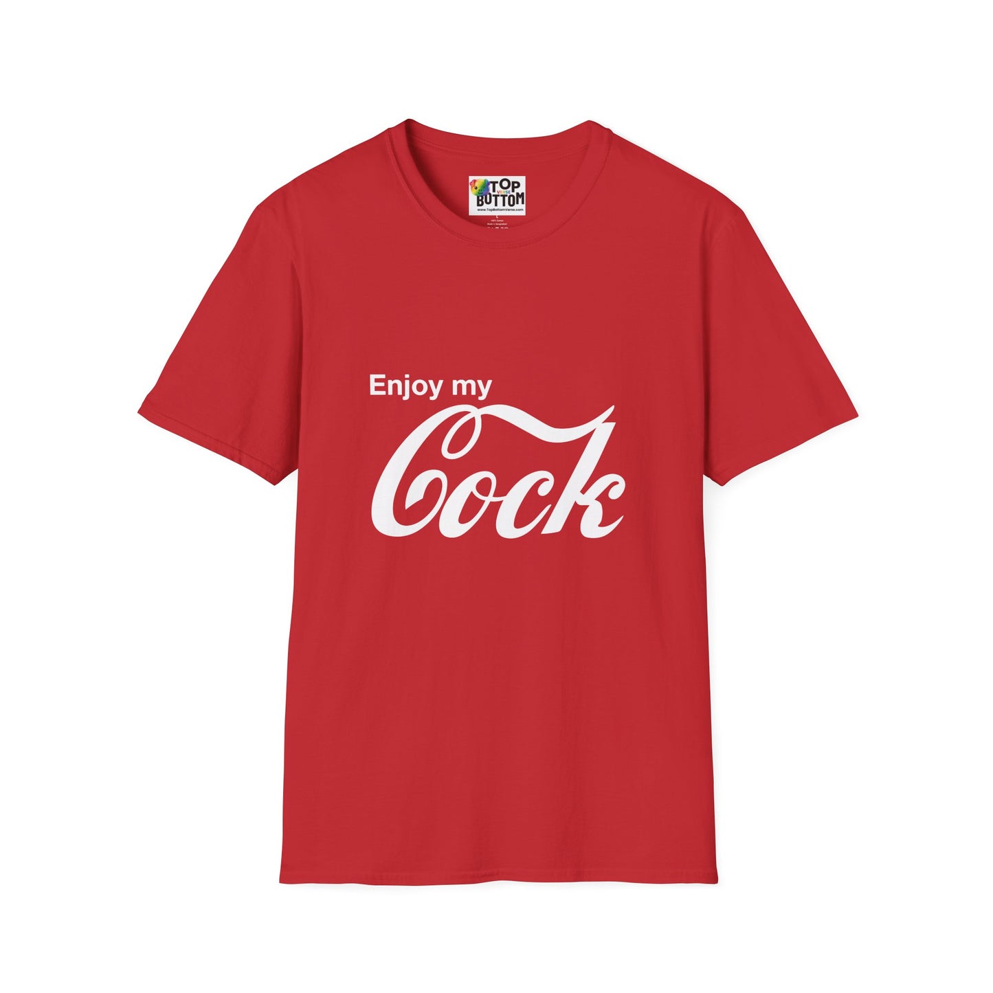 "Enjoy My Cock" T-Shirt