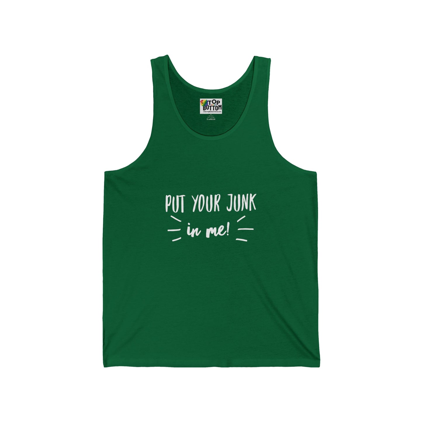 Put Your Junk In Me Tank Top