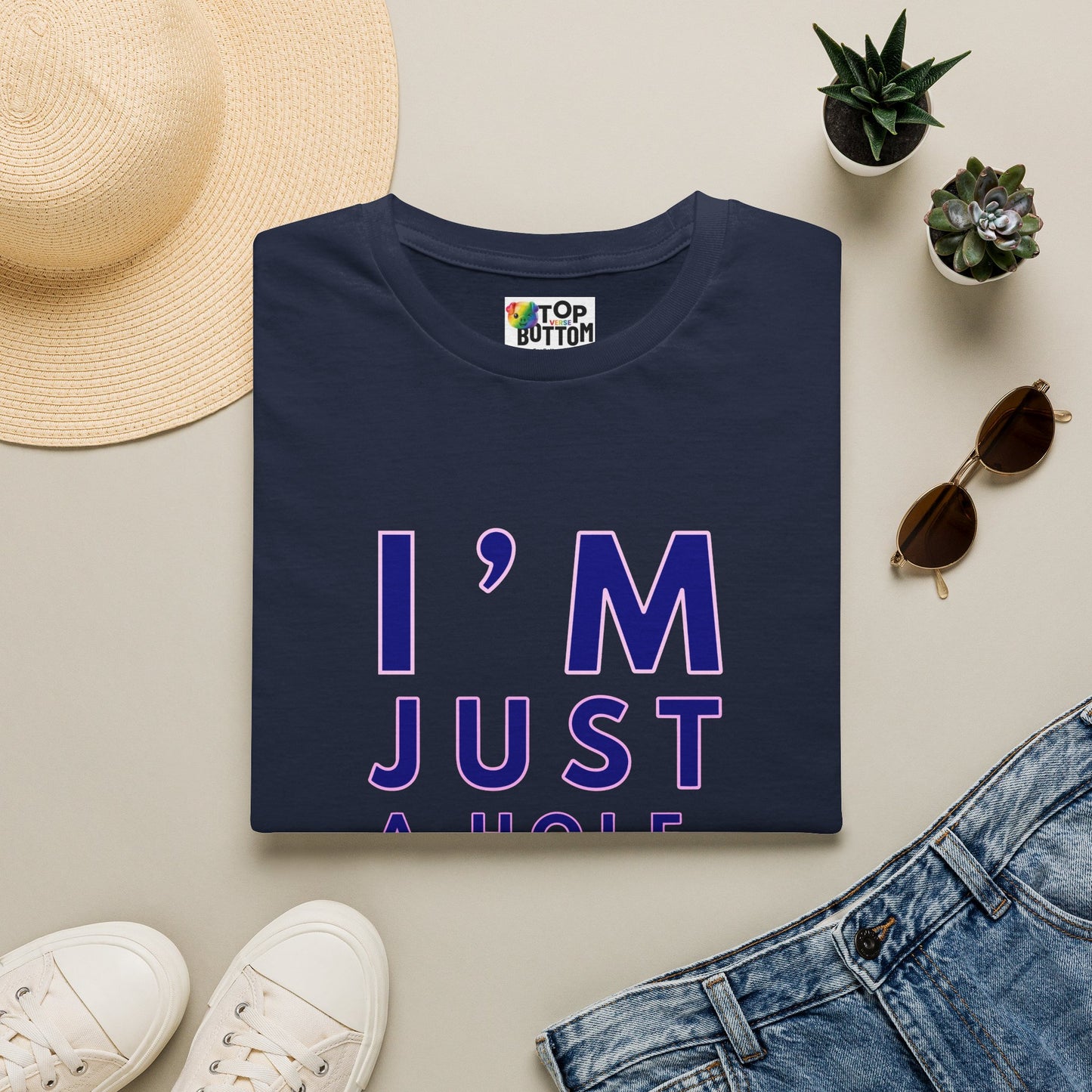 I'm Just A Hole, Sir. T‑Shirt
