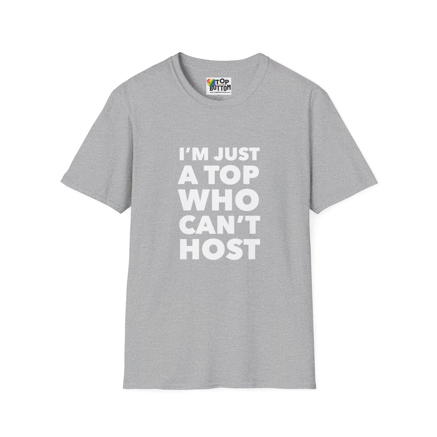 I’m Just a Top Who Can’t Host T‑Shirt