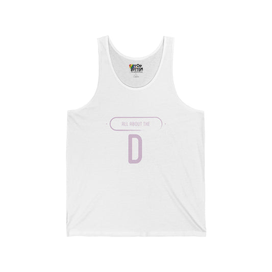 All About the D Tank Top