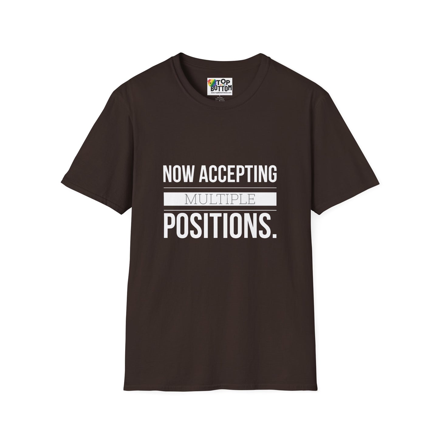 Now Accepting Multiple Positions T-Shirt