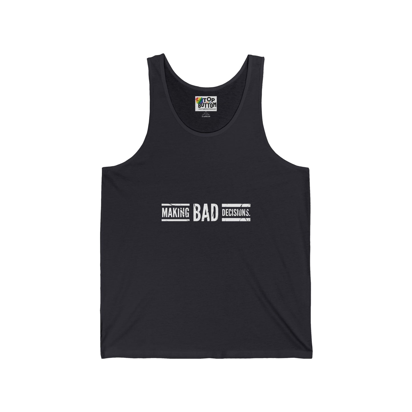 Making Bad Decisions Tank Top