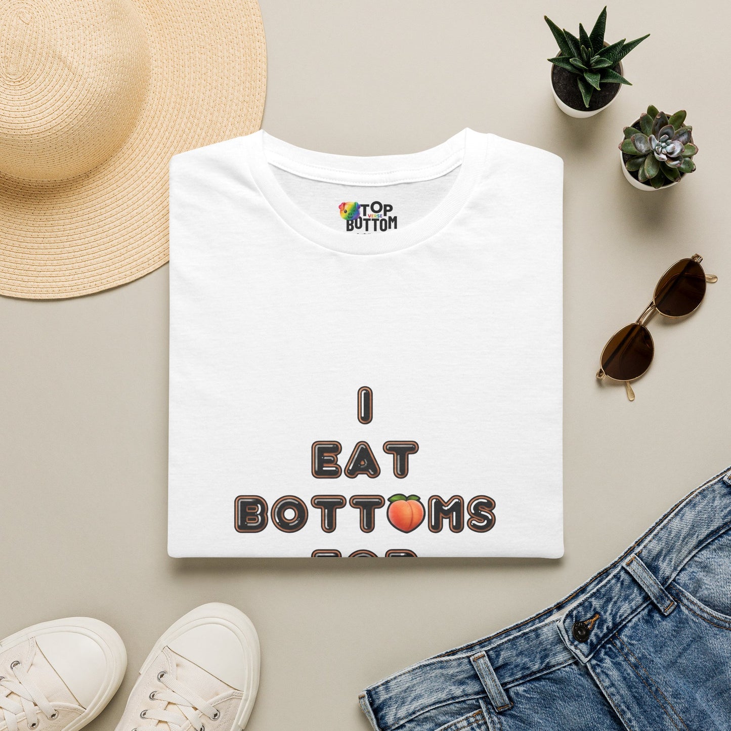 T-Shirt - "I Eat Bottoms for Breakfast"