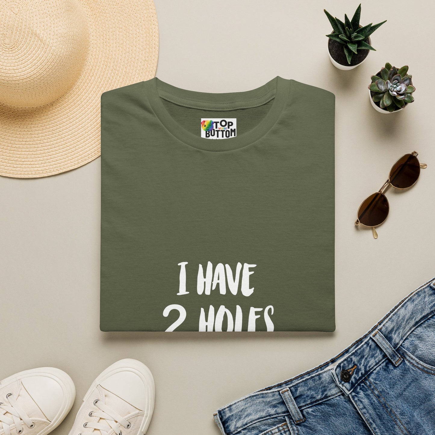 "I Have 2 Holes For A Reason" T-Shirt