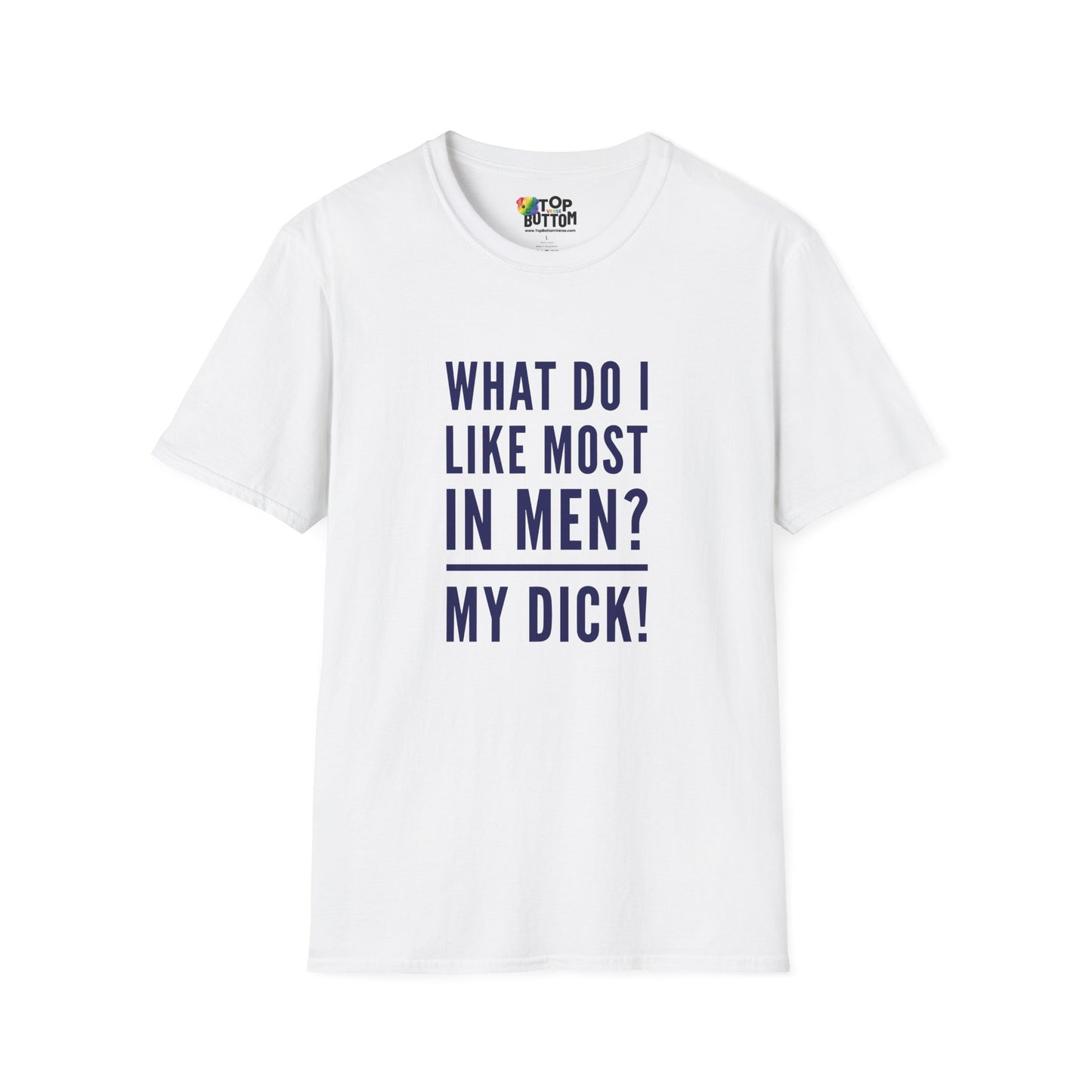 What Do I Like Most In Men? My ___! T-Shirt