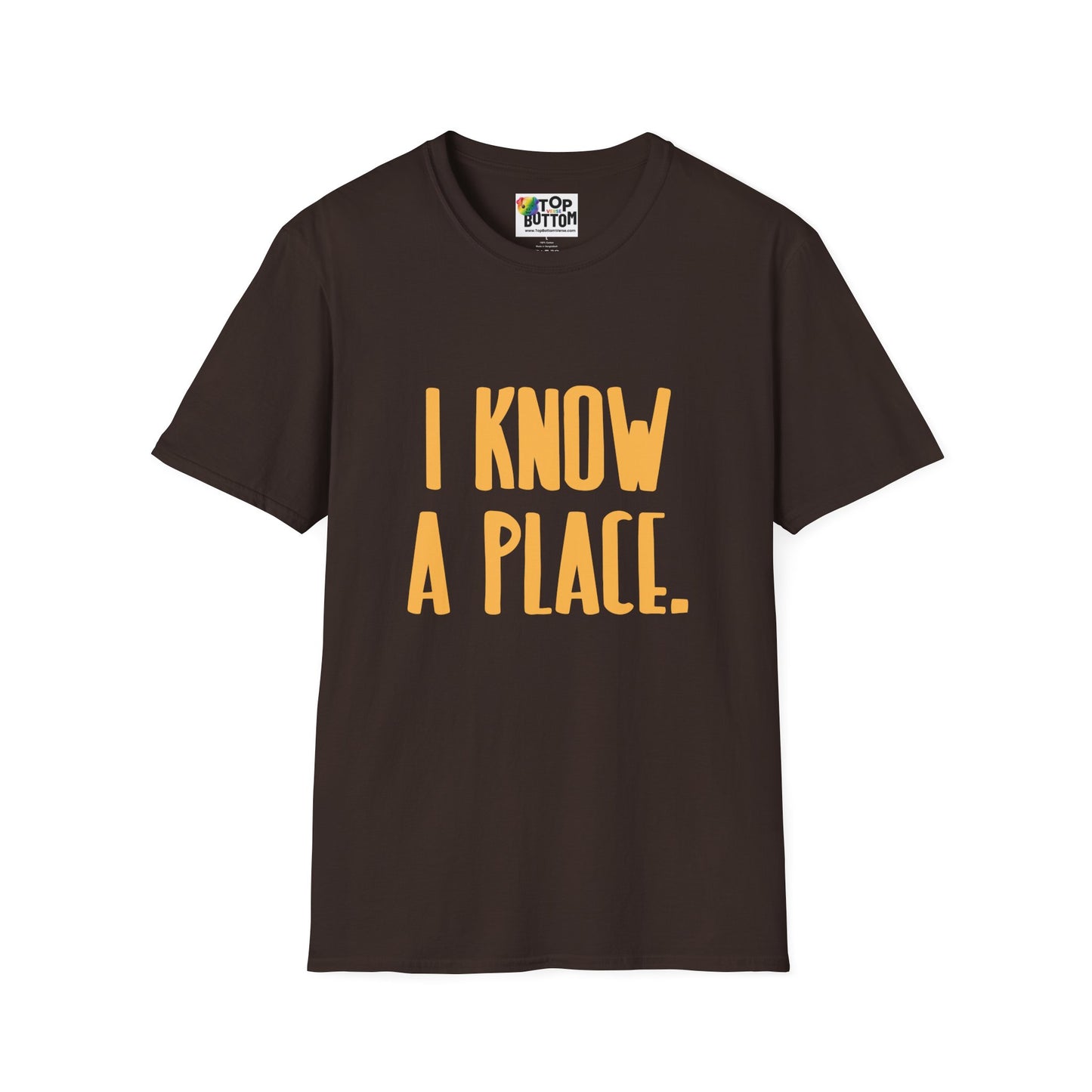 I Know A Place T‑Shirt
