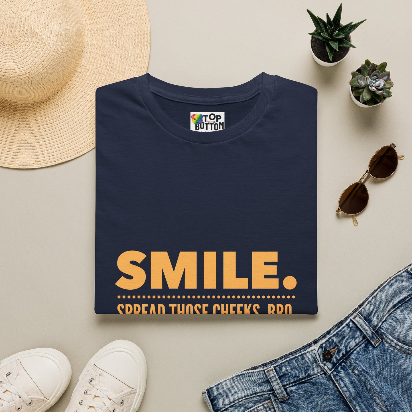 Spread Those Cheeks, Bro T-Shirt