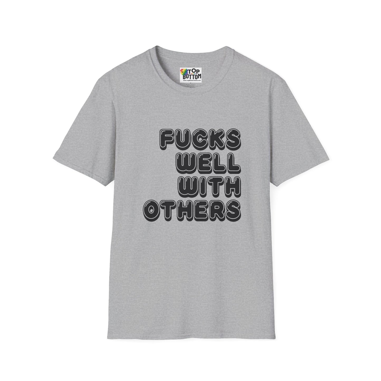 Fucks Well With Others Graphic T‑Shirt