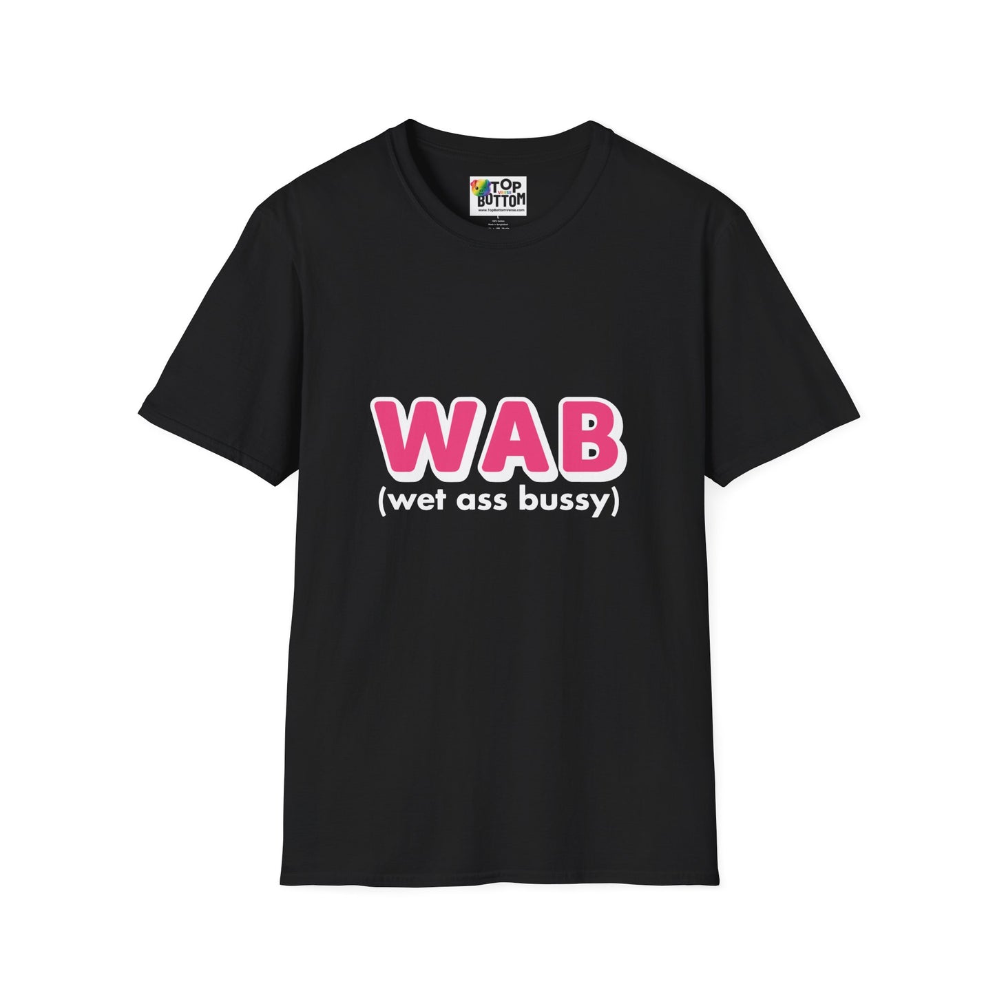 WAB (Wet Ass Bussy) Graphic T-Shirt