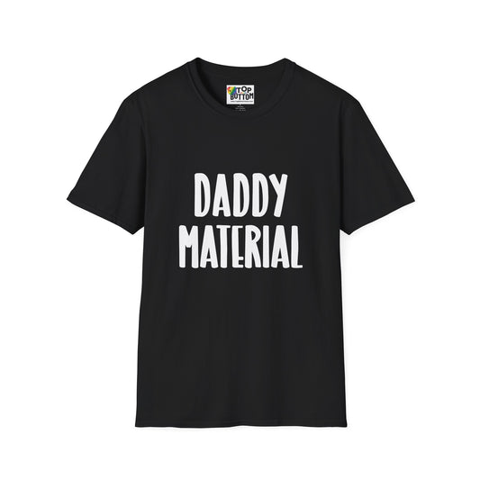 Daddy Material T-Shirt