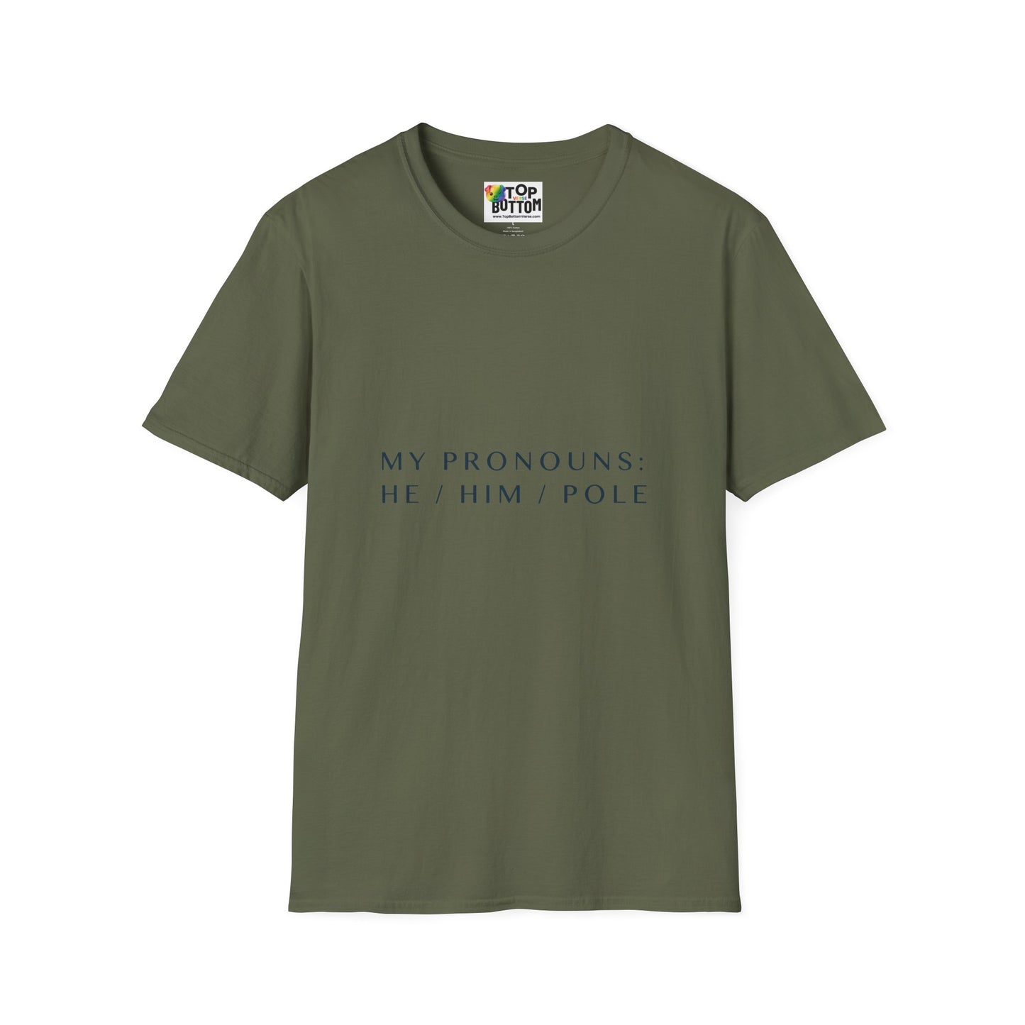 My Pronouns: He / Him / Pole T-Shirt
