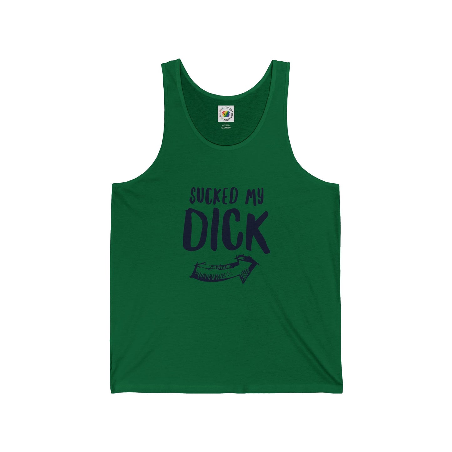Sucked My Dick Tank Top