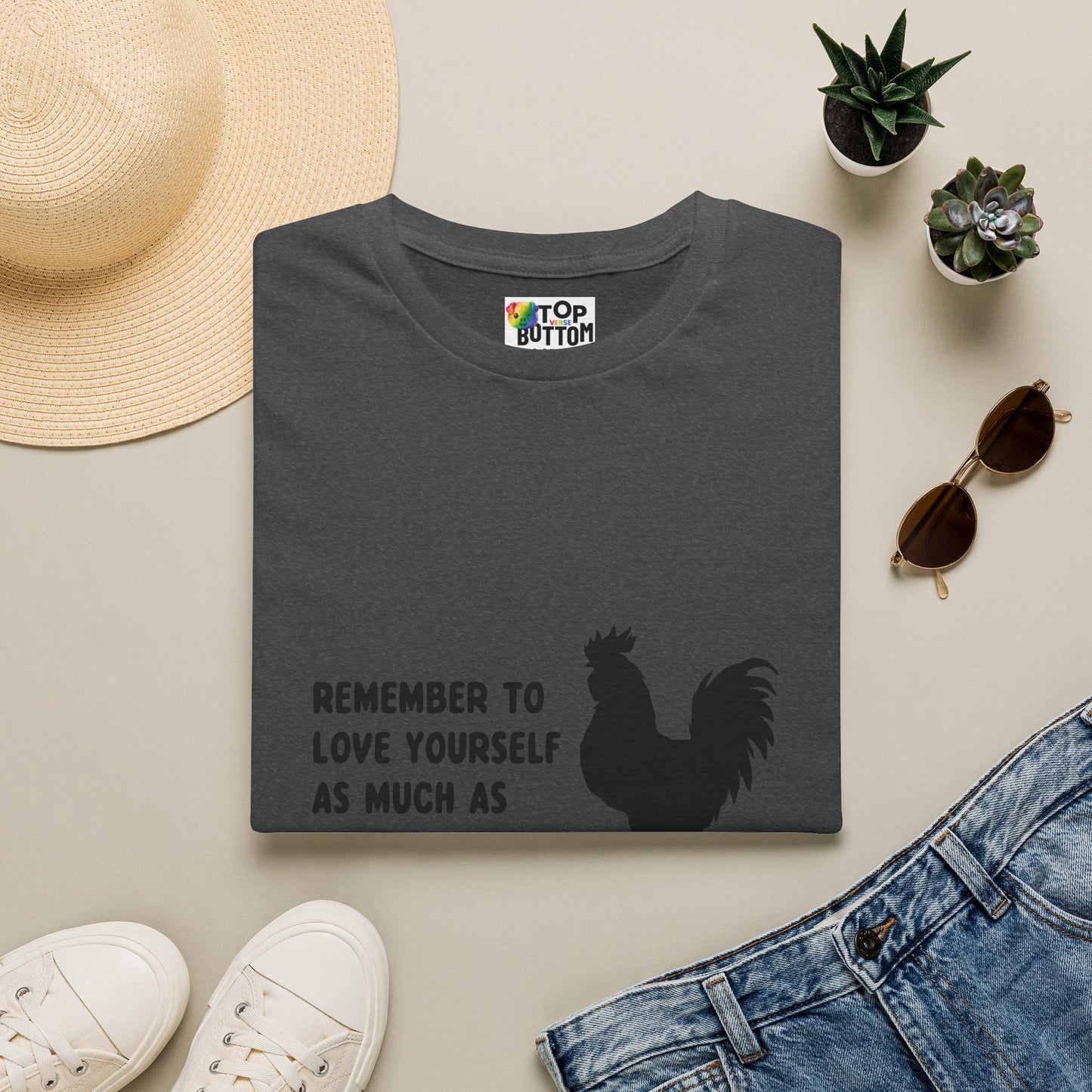 "Remember to Love Yourself As Much As You Love Cock" T-Shirt