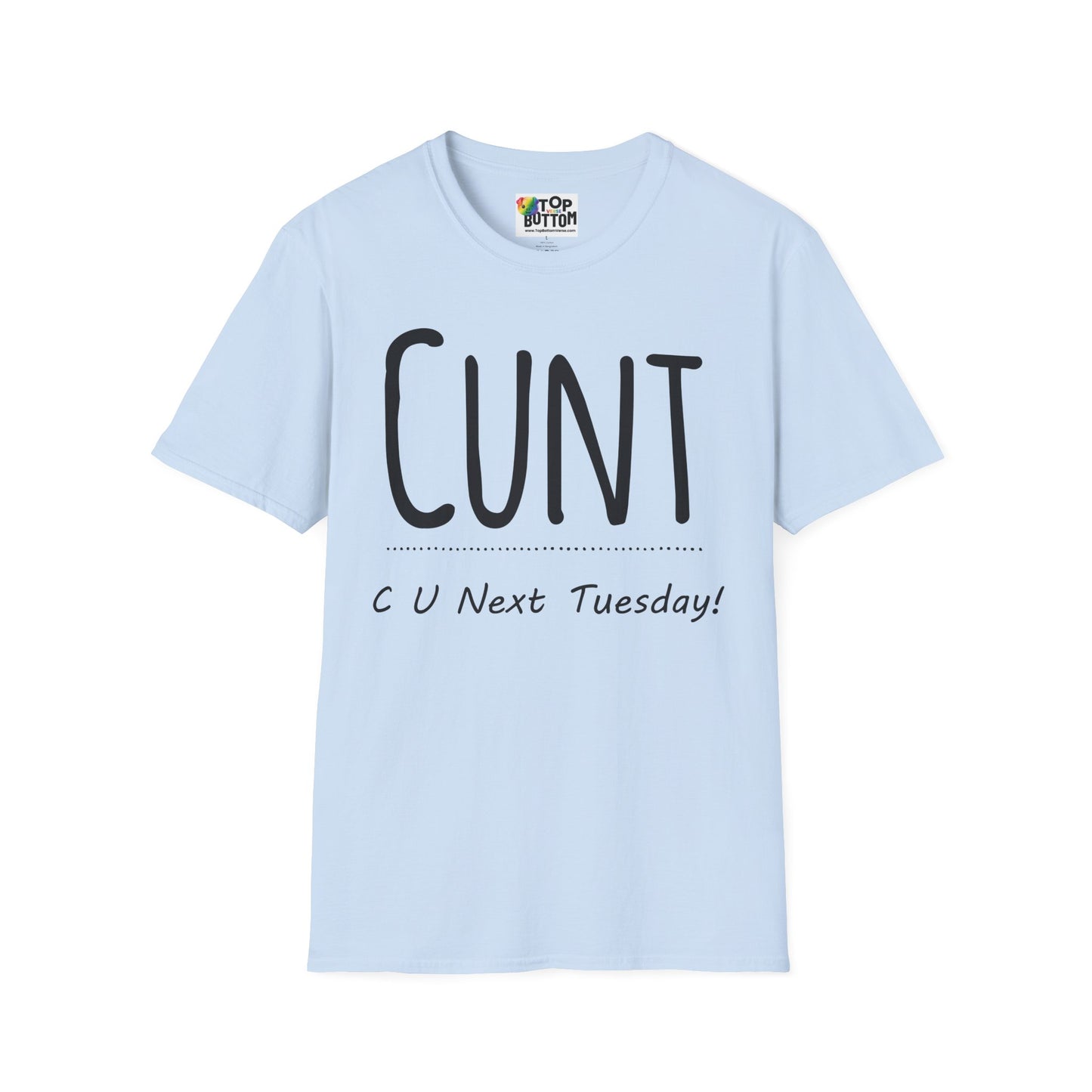 C U Next Tuesday T-Shirt