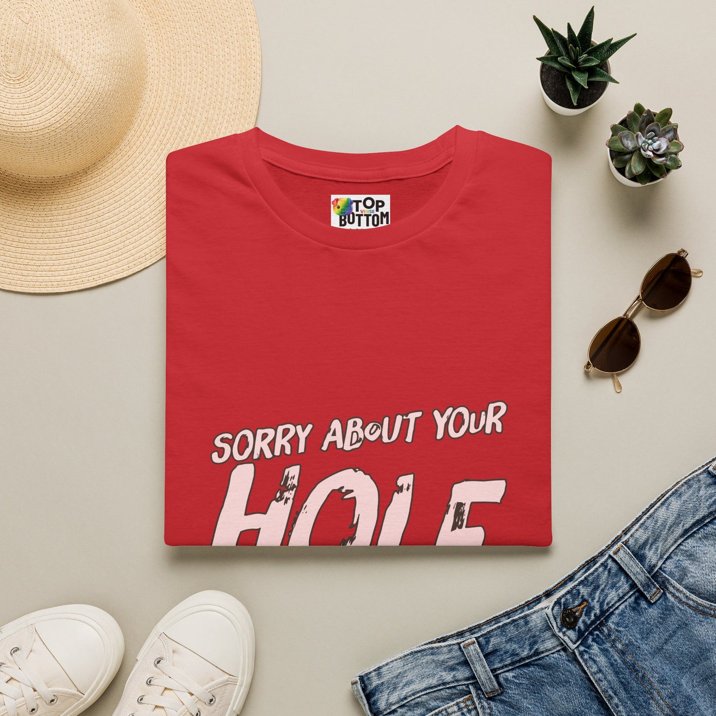 Sorry About Your Hole T-Shirt