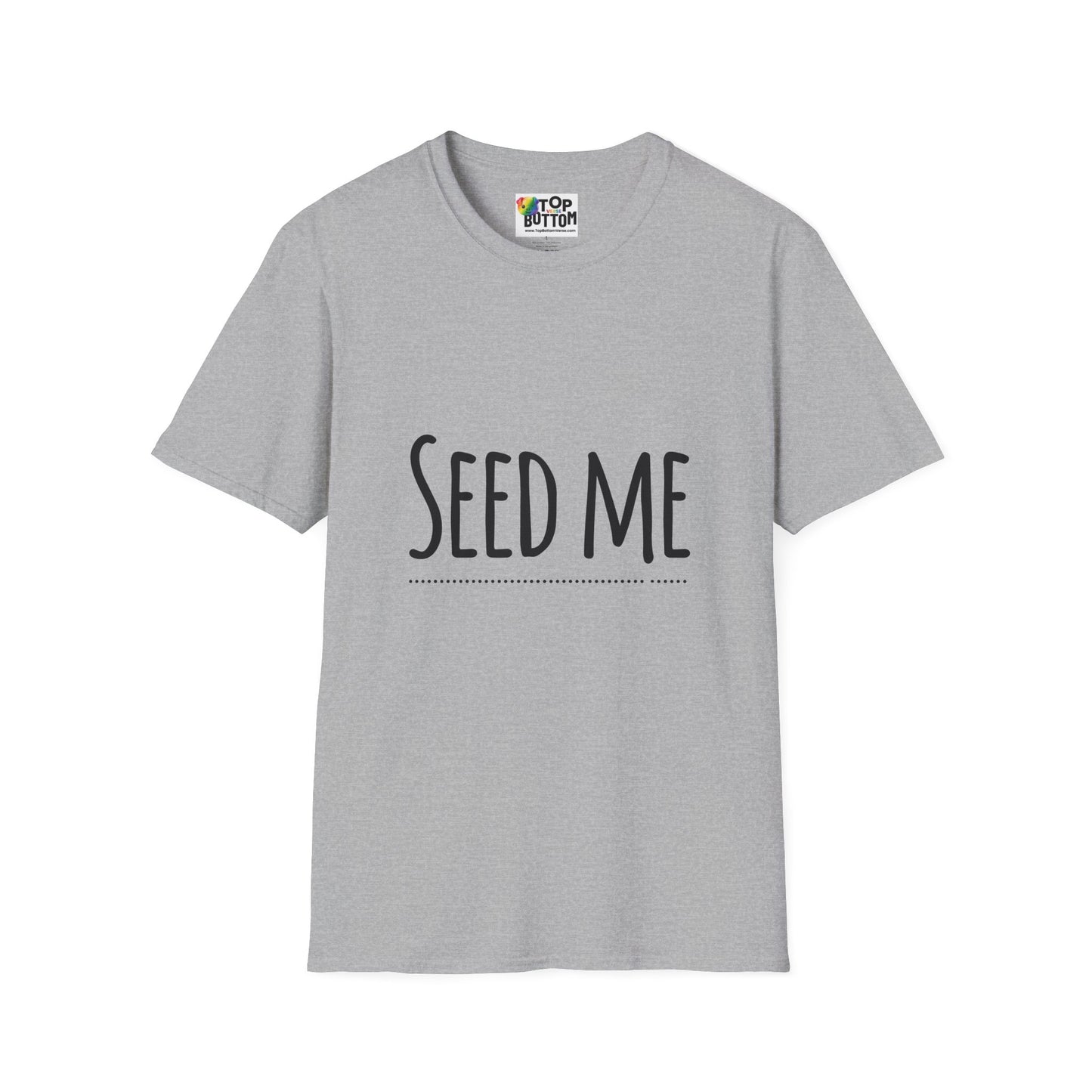 Seed Me T-Shirt