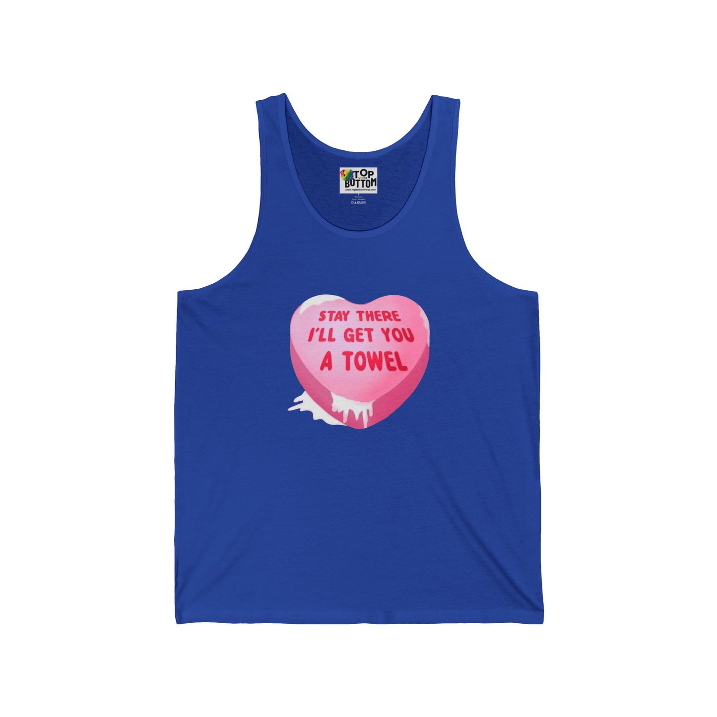 Stay There I’ll Get You A Towel Pink Heart Tank Top