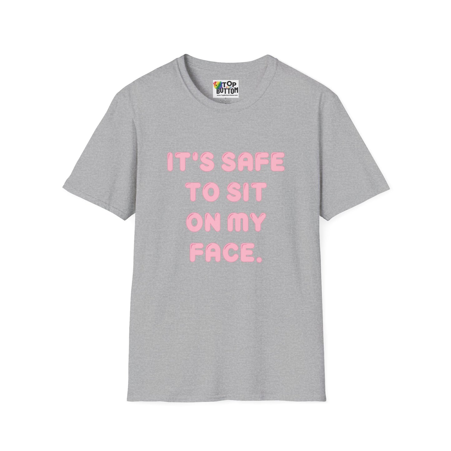 "It's Safe to Sit on My Face" T-Shirt