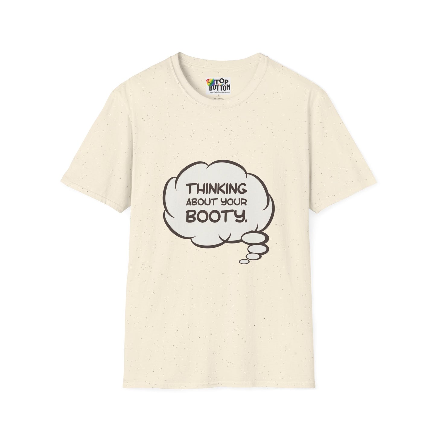 Thinking About Your Booty T-Shirt