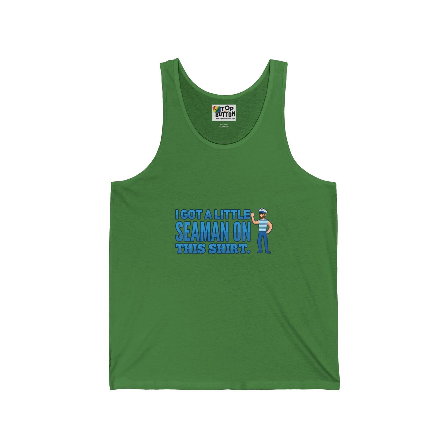 I Got a Little Seaman on this Shirt. Tank Top