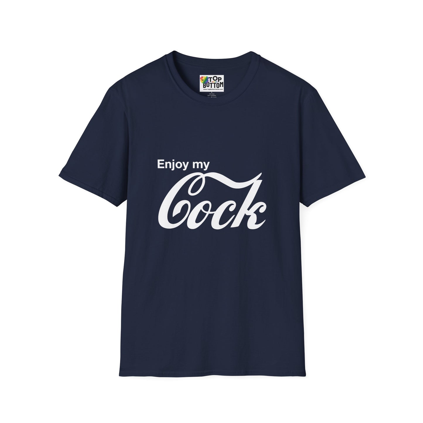 "Enjoy My Cock" T-Shirt