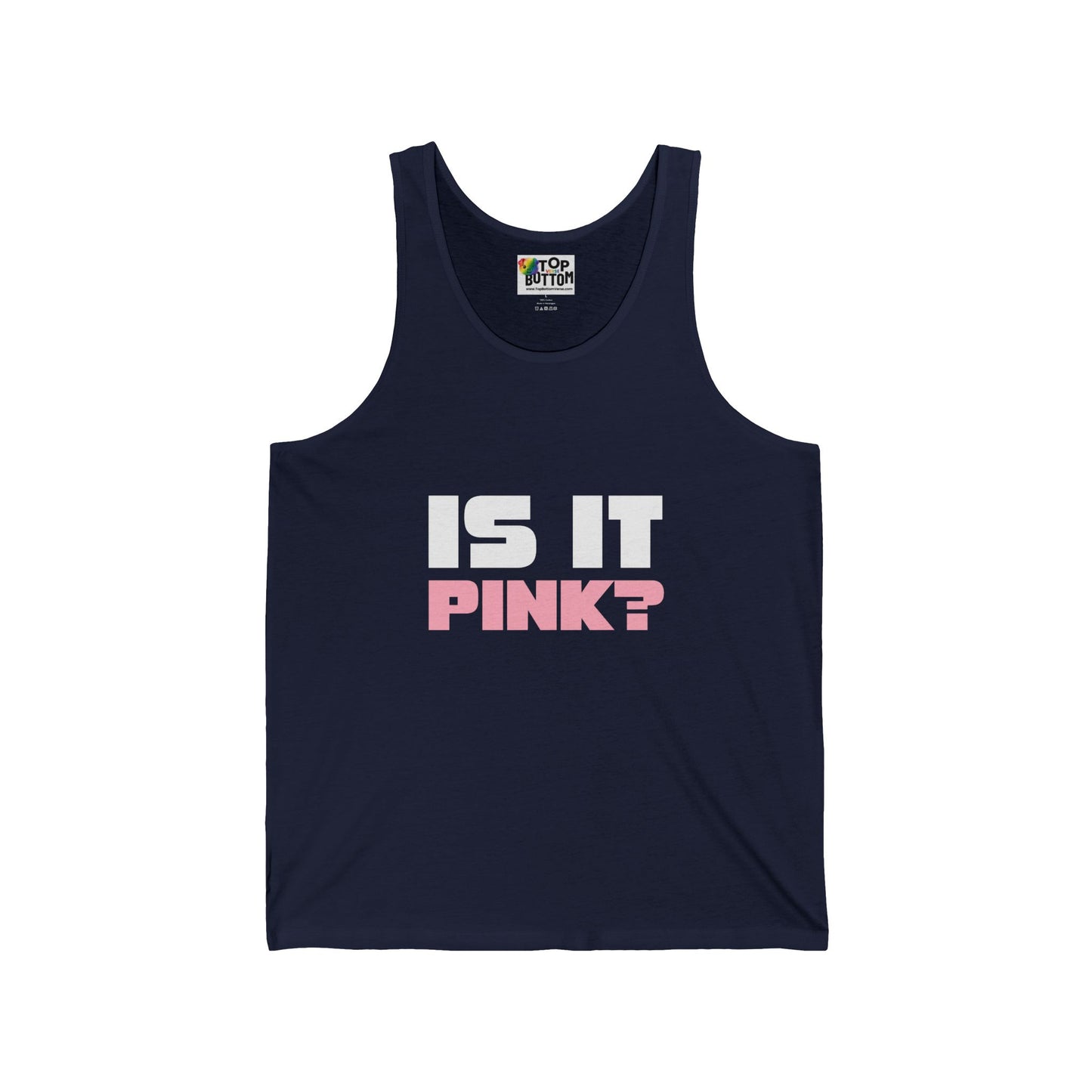 Is It Pink? Tank Top