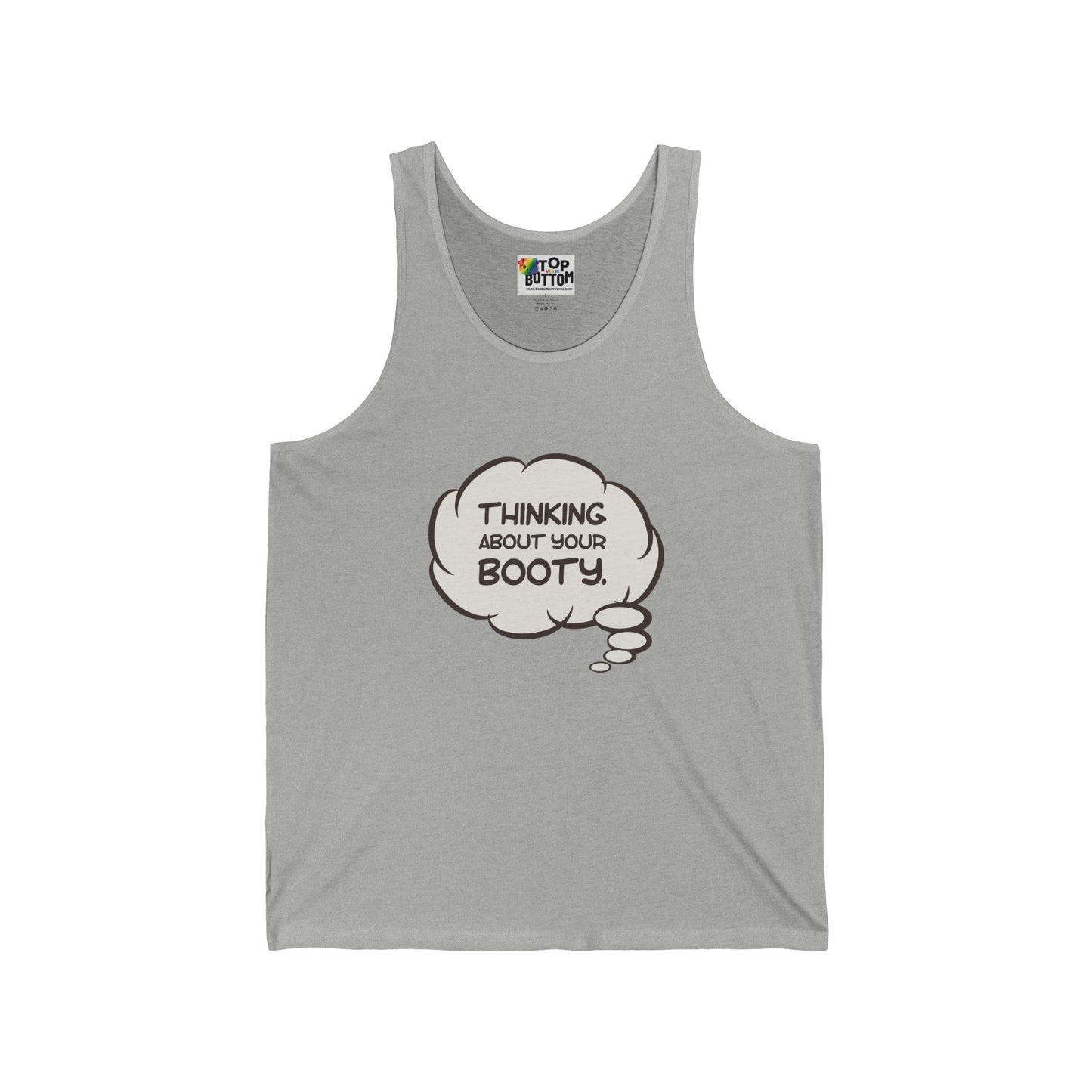 Thinking About Your Booty Tank Top