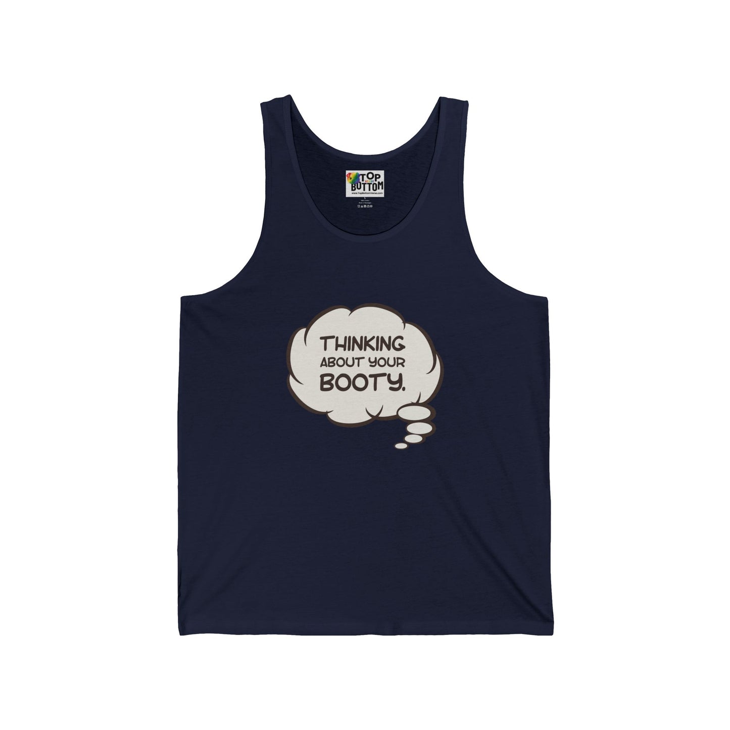 Thinking About Your Booty Tank Top