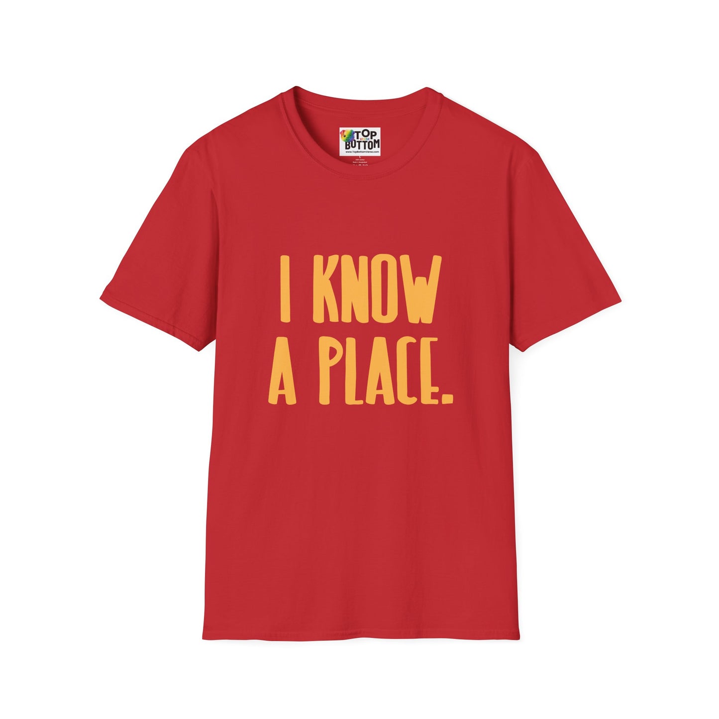 I Know A Place T‑Shirt