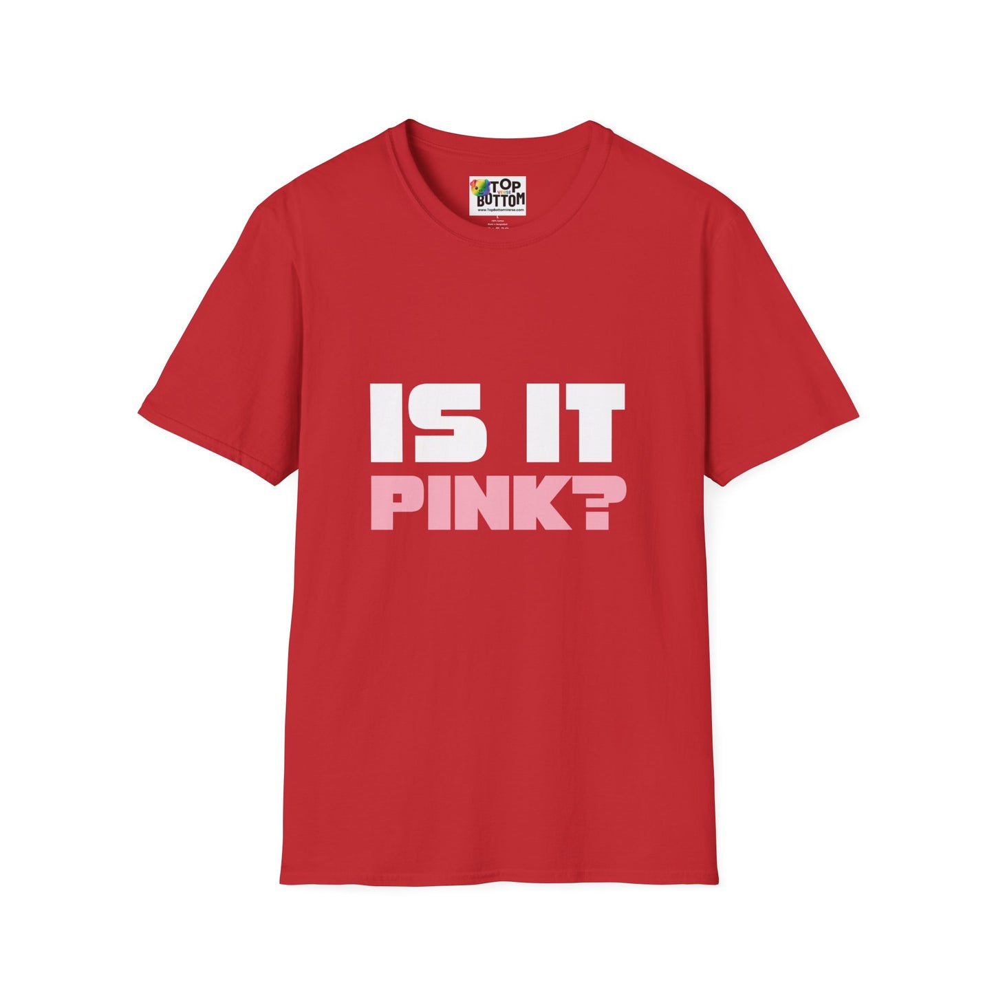 Is It Pink? T-Shirt
